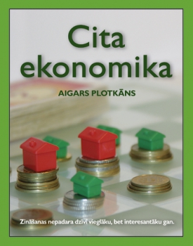 Aigars Plotkāns - "Cita ekonomika"