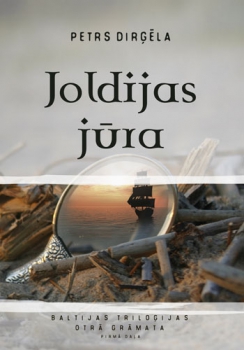 Baltijas triloģija, 2. grāmata – Joldijas jūra