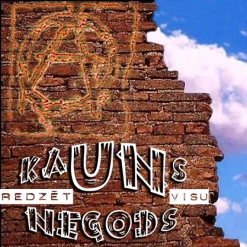 "Kauns un Negods" albums "Kauns un Negods" albums