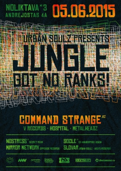 Vasaras pirmais "Jungle Got No Ranks" pasākums kopā ar Command Strange 