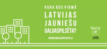 Pirmā "Latvijas jauniešu galvaspilsēta"