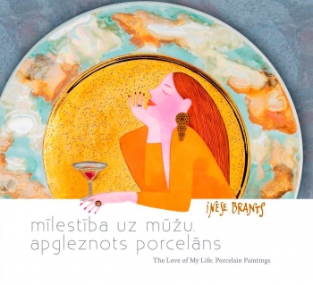 Monogrāfijas "Inese Brants. Mīlestība uz mūžu. Apgleznots porcelāns" vāks. Dizains: Arta Ozola-Jaunarāja