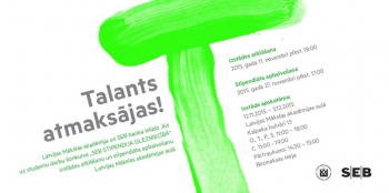 "SEB stipendija glezniecībā - talants atmaksājas!"