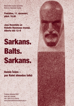 "Sarkans. Balts. Sarkans"