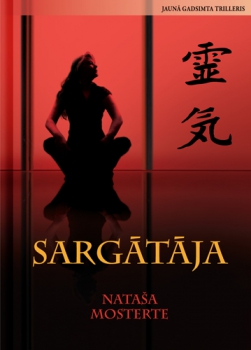 Natašas Mostertes jaunākais romāns "Sargātāja"
