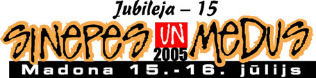 Sinepes un medus 2005