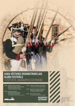 Daugavpils cietoksnī pirmo reizi notiks vērienīgs Kara vēstures rekonstrukcijas klubu festivāls 