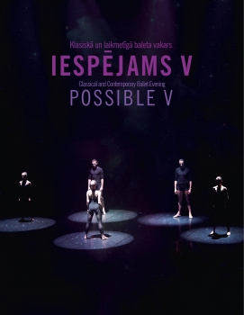 Klasiskā un laikmetīgā baleta vakars "Iespējams..."
